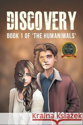 Discovery: Book 1 of 'The Humanimals' Whyte Wynter 9781637283516 Writers Republic LLC - książka