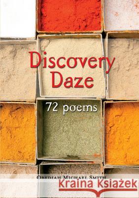 Discovery Daze - 72 Poems Obediah Michael Smith 9781105395482 Lulu.com - książka