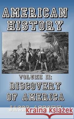 Discovery of America Jacob Abbott 9781389628542 Blurb - książka