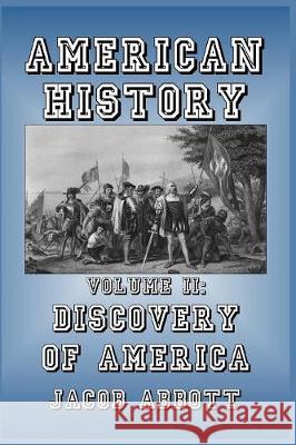 Discovery of America Jacob Abbott 9781389628559 Blurb - książka