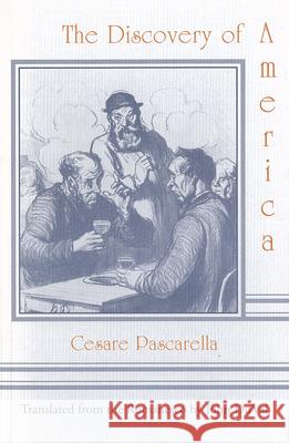 Discovery of America Cesare Pascarella John DuVal 9781557282309 University of Arkansas Press - książka