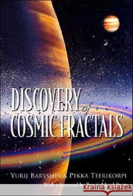 Discovery of Cosmic Fractals Baryshev, Yurij 9789810248727 World Scientific Publishing Company - książka