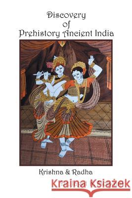 Discovery of Prehistory Ancient India: Krishna & Radha Jagat Motwani 9781532037894 iUniverse - książka