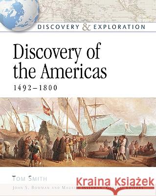 Discovery of the Americas, 1492-1800 Tom Smith John S. Bowman 9780816052622 Facts on File - książka