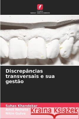 Discrepancias transversais e sua gestao Suhas Khandekar Amit Nehete Nitin Gulve 9786204644875 International Book Market Service Ltd - książka