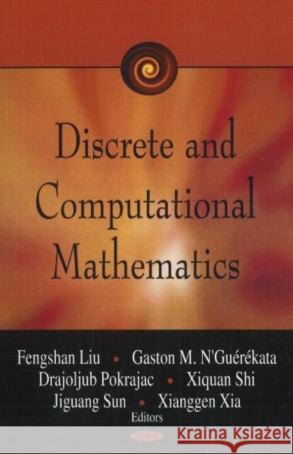 Discrete & Computational Mathematics Fengshan Liu, Gaston M N'Guereta 9781600218101 Nova Science Publishers Inc - książka