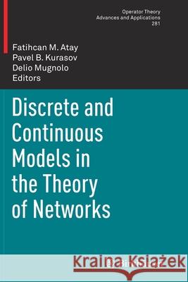 Discrete and Continuous Models in the Theory of Networks  9783030440992 Springer International Publishing - książka