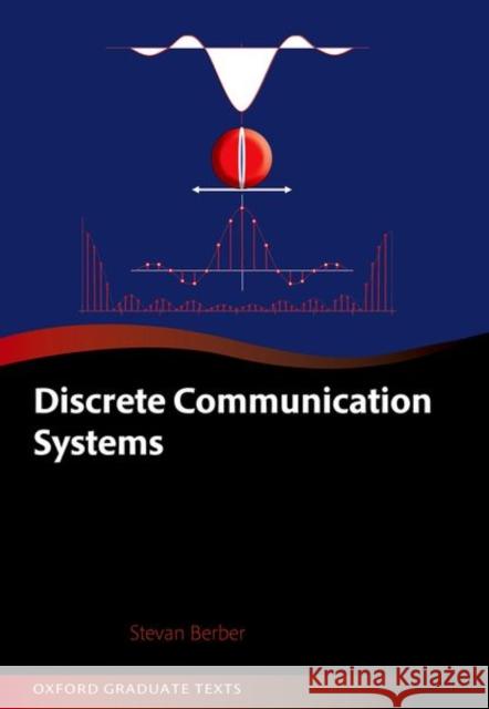 Discrete Communication Systems Stevan Berber 9780198860792 Oxford University Press, USA - książka