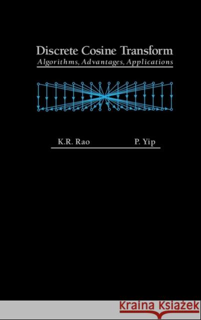 Discrete Cosine Transform: Algorithms, Advantages, Applications Rao, K. Ramamohan 9780125802031 Academic Press - książka