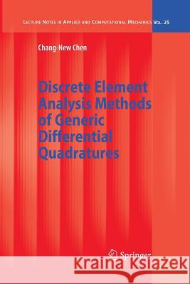 Discrete Element Analysis Methods of Generic Differential Quadratures Chang-New Chen 9783642430213 Springer-Verlag Berlin and Heidelberg GmbH &  - książka