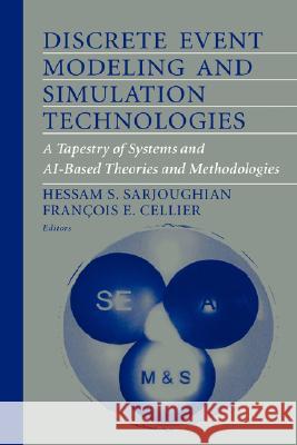 Discrete Event Modeling and Simulation Technologies: A Tapestry of Systems and Ai-Based Theories and Methodologies Sarjoughian, Hessam S. 9780387950655 Springer - książka