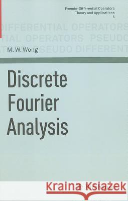 Discrete Fourier Analysis Man Wah Wong 9783034801157 BIRKHAUSER - książka