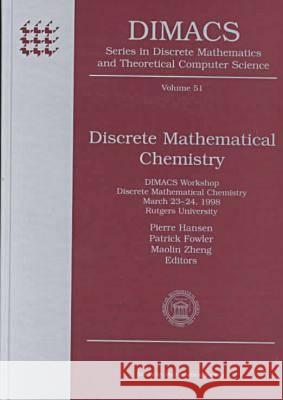 Discrete Mathematical Chemistry  9780821809877 AMERICAN MATHEMATICAL SOCIETY - książka