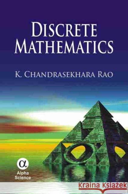 Discrete Mathematics Chandrasekhara Rao 9781842656952 Alpha Science International, Ltd - książka