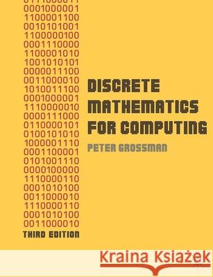 Discrete Mathematics for Computing Peter Grossman 9780230216112  - książka