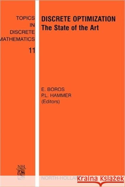 Discrete Optimization: The State of the Art Volume 11 Boros, E. 9780444512956 JAI Press - książka
