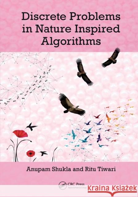 Discrete Problems in Nature Inspired Algorithms Anupam Shukla Ritu Tiwari 9780367572372 CRC Press - książka