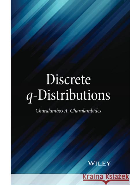 Discrete Q-Distributions Charalambos A. Charalambides 9781119119043 Wiley - książka