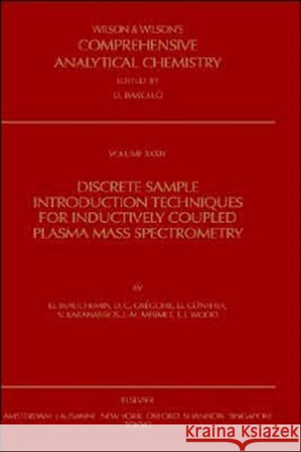 Discrete Sample Introduction Techniques for Inductively Coupled Plasma Mass Spectrometry: Volume 34 Beauchemin, D. 9780444899514 Elsevier Science - książka