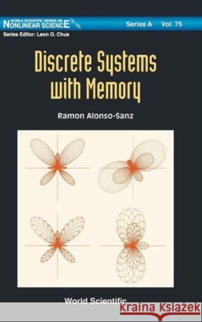 Discrete Systems with Memory Alonso-Sanz, Ramon 9789814343633 World Scientific Publishing Company - książka