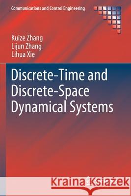 Discrete-Time and Discrete-Space Dynamical Systems Kuize Zhang Lijun Zhang Lihua Xie 9783030259747 Springer - książka