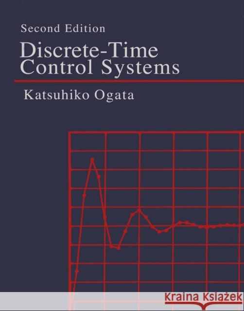 Discrete-Time Control Systems Ogata, Katsuhiko 9780130342812 Prentice Hall - książka