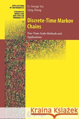 Discrete-Time Markov Chains: Two-Time-Scale Methods and Applications Yin, G. George 9781441919557 Not Avail - książka