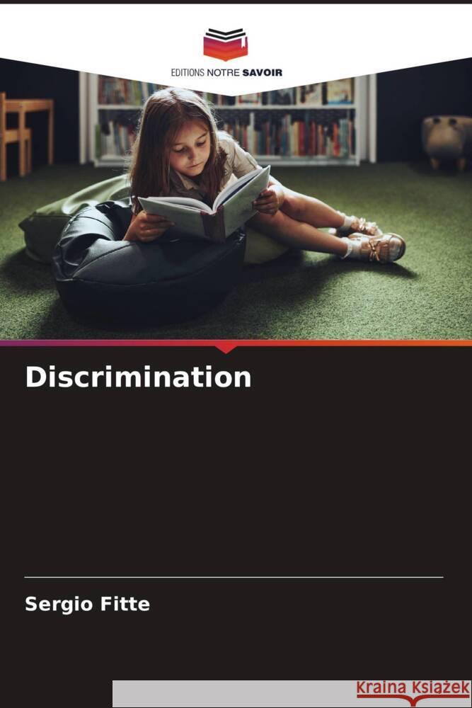 Discrimination Sergio Fitte 9786207069514 Editions Notre Savoir - książka