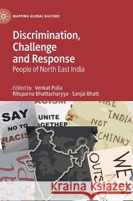 Discrimination, Challenge and Response: People of North East India Pulla, Venkat 9783030462505 Palgrave MacMillan - książka