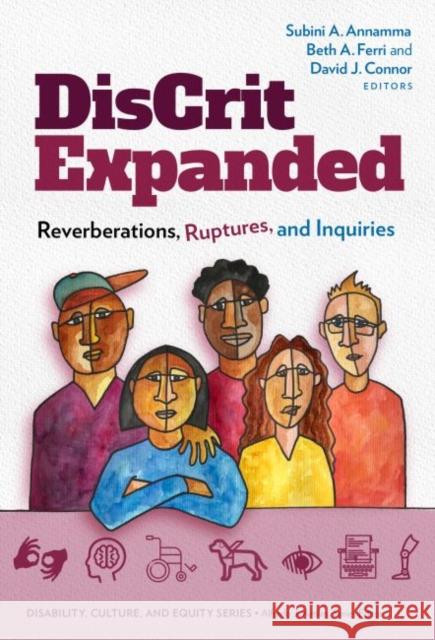 Discrit Expanded: Reverberations, Ruptures, and Inquiries Subini A. Annamma Beth A. Ferri David J. Connor 9780807766347 Teachers College Press - książka