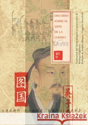 Discurso Sobre El Arte De La Guerra Wu Qi, Rodrigo Cipiliano 9789878358437 Ediciones Granica, S.A. - książka