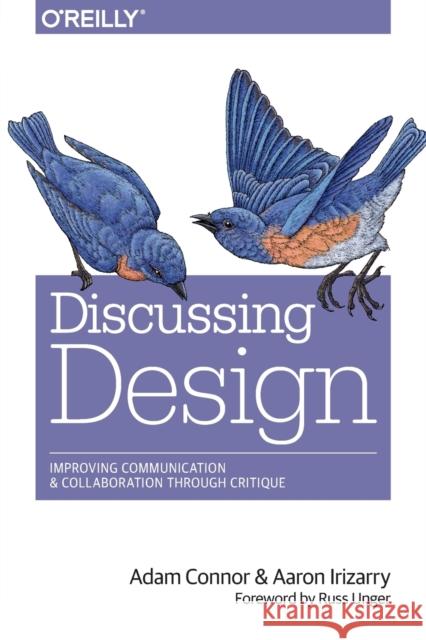 Discussing Design Aaron Irizarry 9781491902400 John Wiley & Sons - książka
