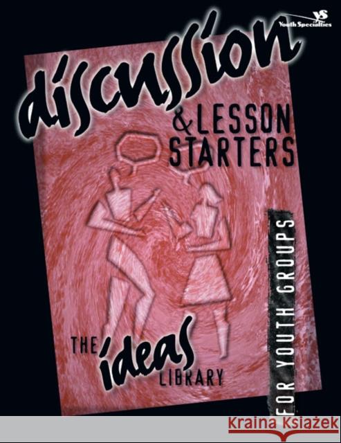 Discussion and Lesson Starters Youth Specialties                        Youth Specialties 9780310220343 Zondervan Publishing Company - książka