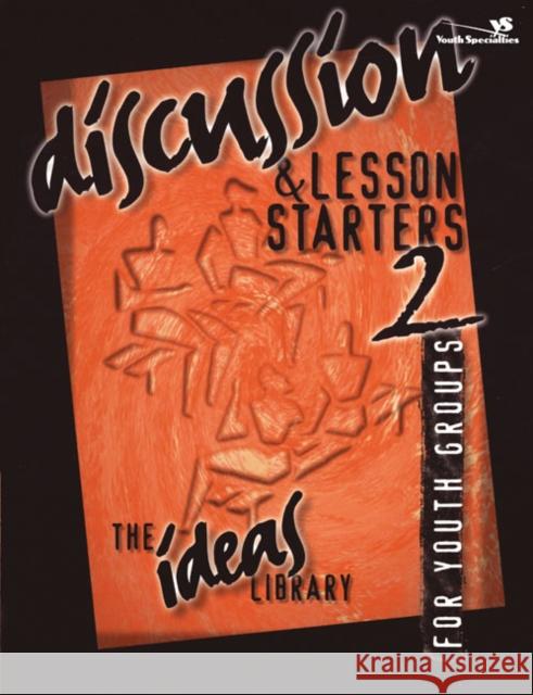 Discussion and Lesson Starters 2 Youth Specialties                        Youth Specialties 9780310220336 Zondervan Publishing Company - książka