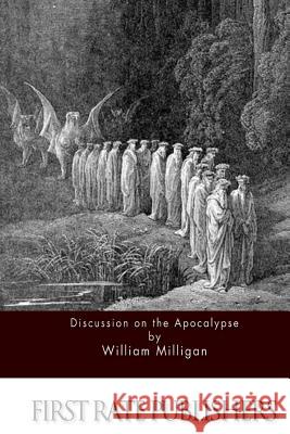 Discussions on the Apocalypse William Milligan 9781511589543 Createspace - książka