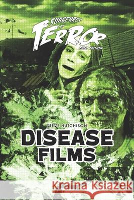 Disease Films 2020 Steve Hutchison 9798624562844 Independently Published - książka