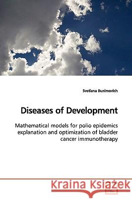 Diseases of Development Svetlana Bunimovich 9783639151138 VDM Verlag - książka