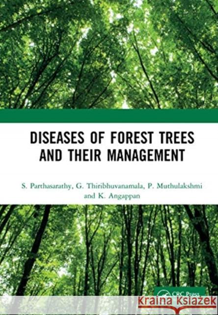 Diseases of Forest Trees and Their Management S. Parthasarathy G. Thiribhuvanamala P. Muthulakshmi 9781032003702 CRC Press - książka