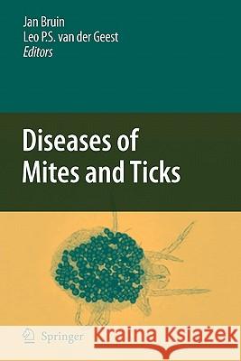 Diseases of Mites and Ticks Jan Bruin Leo Geest 9789048181858 Springer - książka