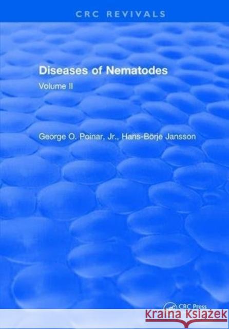 Diseases of Nematodes: Volume II George O Poinar 9781315892375 Taylor and Francis - książka