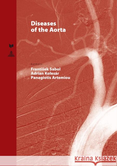 Diseases of the Aorta Frantisek Sabol Adrian Kolesar Panagiotis Artemiou 9783631669174 Peter Lang Gmbh, Internationaler Verlag Der W - książka