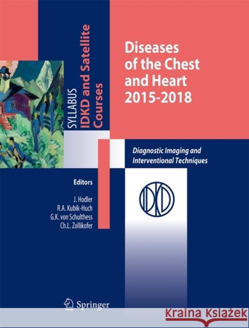 Diseases of the Chest and Heart: Diagnostic Imaging and Interventional Techniques Hodler, Jürg 9788847057517 Springer - książka