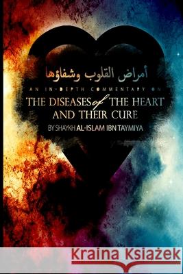Diseases of the Heart and Their Cure Shaykh Al Ib Mohammad Elshinawy 9781541348707 Createspace Independent Publishing Platform - książka