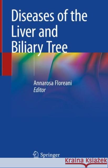 Diseases of the Liver and Biliary Tree Annarosa Floreani 9783030659073 Springer - książka