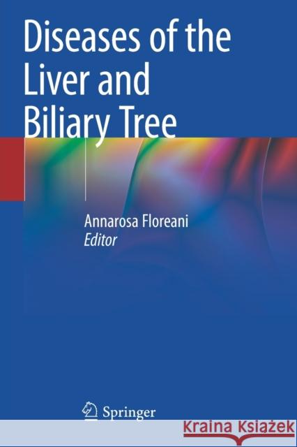 Diseases of the Liver and Biliary Tree Annarosa Floreani 9783030659103 Springer - książka