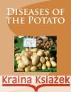 Diseases of the Potato U. S. Dept of Agriculture Roger Chambers 9781548776725 Createspace Independent Publishing Platform