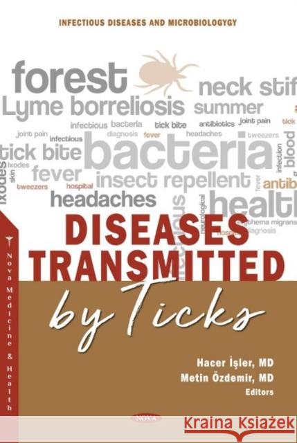 Diseases Transmitted by Ticks Hacer Isler   9781685073596 Nova Science Publishers Inc - książka