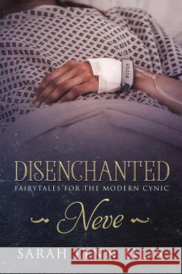 Disenchanted: Fairy Tales for the Modern Cynic Sarah Lynn Ellis 9781726690416 Independently Published - książka