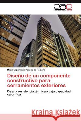 Diseno de Un Componente Constructivo Para Cerramientos Exteriores  9783844345438 Editorial Acad Mica Espa Ola - książka