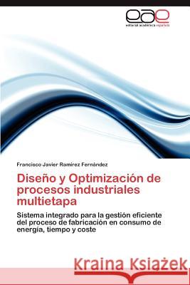 Diseno y Optimizacion de Procesos Industriales Multietapa Francisco Javier Ra 9783847364535 Editorial Acad Mica Espa Ola - książka
